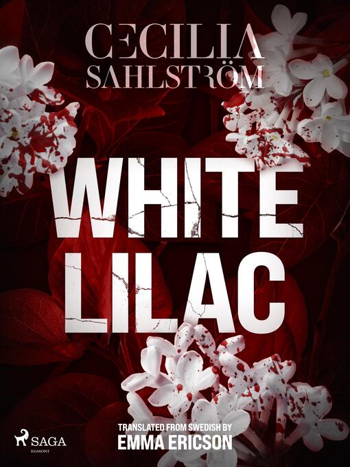 Title details for White Lilac by Cecilia Sahlström - Available